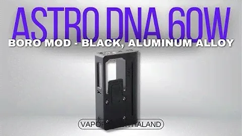 รีวิว Astro Style DNA 60W Boro Mod